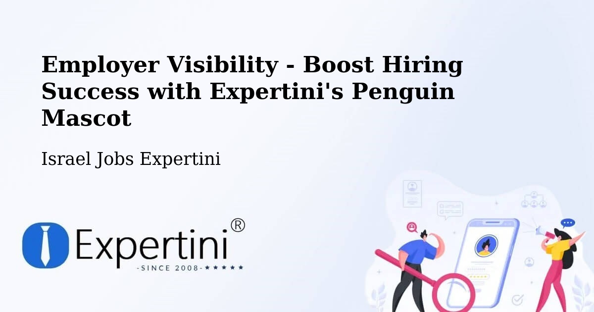 CV and Resume Visibility Optimization – Eilat - Israel Jobs Expertini